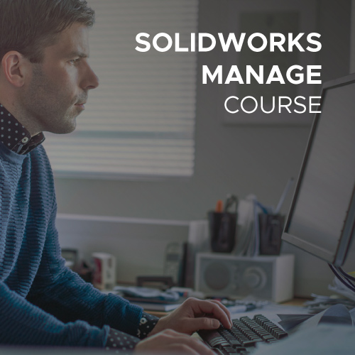 SOLIDWORKS Manage Course