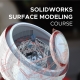 SOLIDWORKS-Surface-Modeling-Course